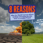 The Double Dividend: Eight Reasons Why the World Cannot Afford to Keep Choosing Bombs Over a Liveable Planet