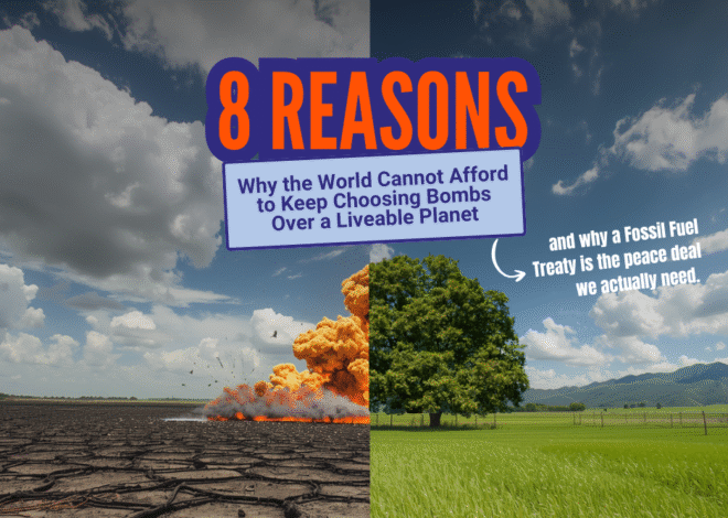 The Double Dividend: Eight Reasons Why the World Cannot Afford to Keep Choosing Bombs Over a Liveable Planet